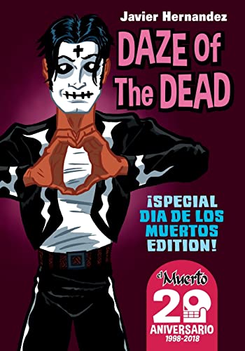 Beispielbild fr DAZE OF THE DEAD: Special Dia de Los Muertos Edition zum Verkauf von HPB Inc.