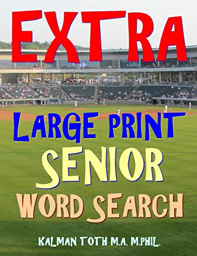 Beispielbild fr Extra Large Print Senior Word Search: 133 Giant Print Themed Word Search Puzzles zum Verkauf von SecondSale