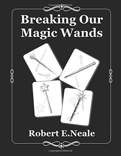 Beispielbild fr Breaking Our Magic Wands zum Verkauf von thebookforest.com