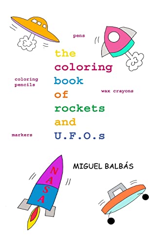 Imagen de archivo de The coloring book of rockets and U.F.O.s (A World of Color) a la venta por Lucky's Textbooks