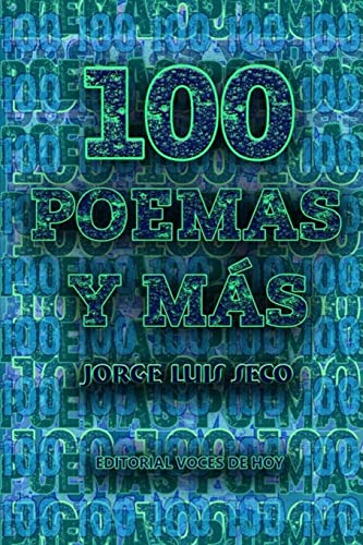 Imagen de archivo de 100 poemas y mas a la venta por THE SAINT BOOKSTORE