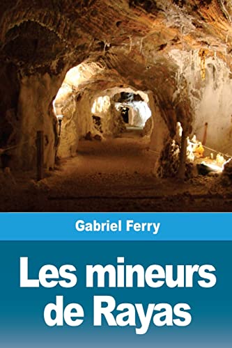 9781726495059: Les mineurs de Rayas