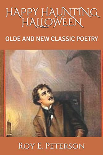 9781726603379: HAPPY HAUNTING HALLOWEEN: OLDE AND NEW CLASSIC POETRY