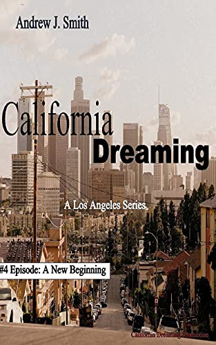 Imagen de archivo de A New Beginning (#4 of California Dreaming): A Los Angeles Series a la venta por Lucky's Textbooks