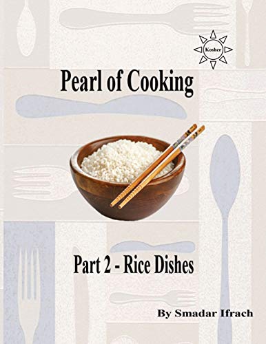 9781726610971: Pearl of Cooking : Part 2 - Rice Dishes