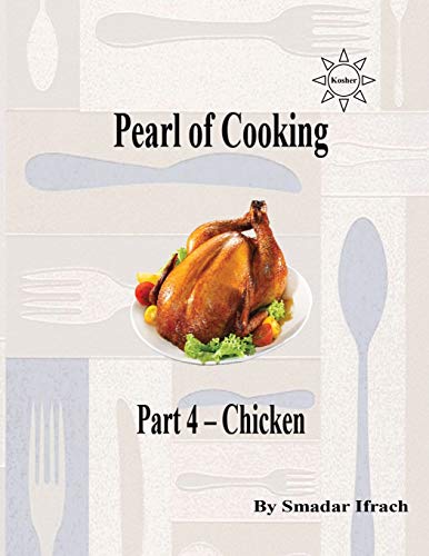 9781726611589: Pearl of Cooking : Part 4 - Chicken