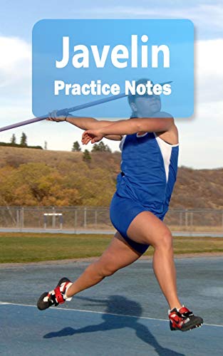 9781726623490: Javelin Practice Notes: Javelin Notebook for Athletes and Coaches - Pocket size 5"x8" 90 pages Journal (Athlete Log Book Series)