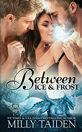 Imagen de archivo de Between Ice and Frost: Paranormal Dragon Romance a la venta por ThriftBooks-Dallas