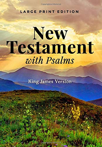 Stock image for New Testament with Psalms (Large Print Edition): King James Version (KJV) of the Holy Bible (Illustrated) for sale by ThriftBooks-Atlanta