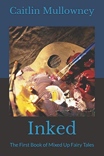 9781726636223: Inked: The First Book of Mixed Up Fairy Tales
