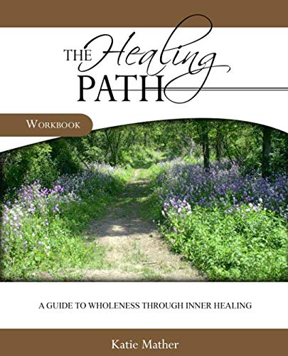 Imagen de archivo de The Healing Path: A Guide to Wholeness Through Inner Healing a la venta por SecondSale