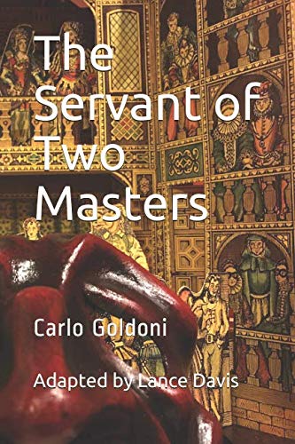 9781726662352: The Servant of Two Masters: As adapted by Lance Davis (Clearly Classic)