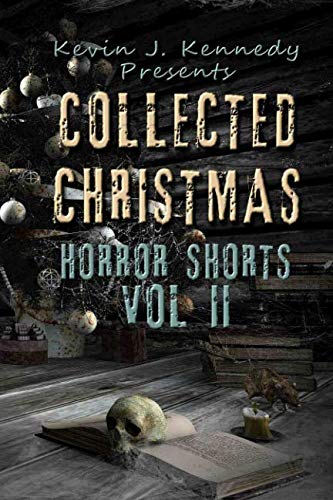 9781726663021: Collected Christmas Horror Shorts 2 (Collected Horror Shorts)