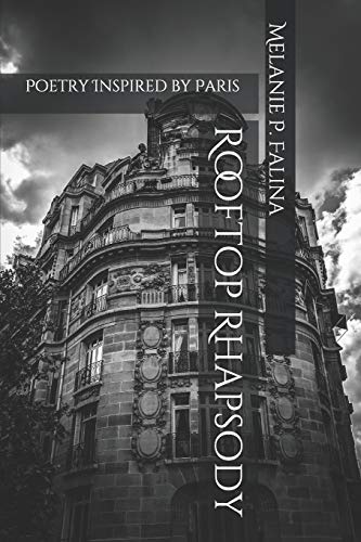 Beispielbild fr Rooftop Rhapsody: Poetry Inspired by Paris zum Verkauf von Lucky's Textbooks