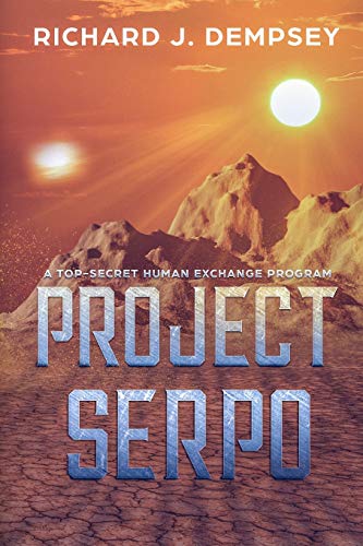 Stock image for Project Serpo: A Top-Secret Human Exchange Program for sale by HPB-Diamond