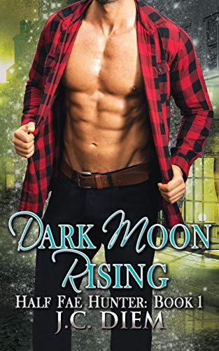 Stock image for Dark Moon Rising (Half Fae Hunter) for sale by Revaluation Books