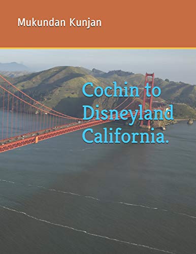Stock image for Cochin to Disneyland California. (Disneyland Tour) for sale by Lucky's Textbooks