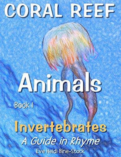 Stock image for Coral Reef Animals Book 1: Invertebrates for sale by SecondSale