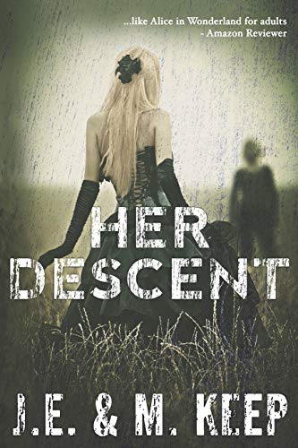 9781726710923: Her Descent: A Psychological Horror Novel