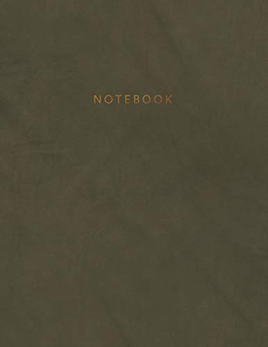 Stock image for Notebook: Beautiful dark grey/olive green leather style with gold lettering | 150 College-ruled lined pages 8.5 x 11 (Leather collection) for sale by Ergodebooks