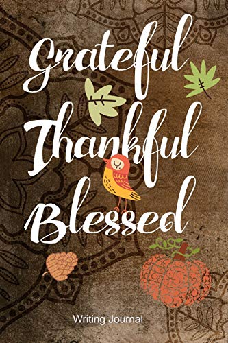 Imagen de archivo de Thankful Grateful Blessed- Writing Journal: Lined Paper Notebook [Soft Cover ] a la venta por booksXpress