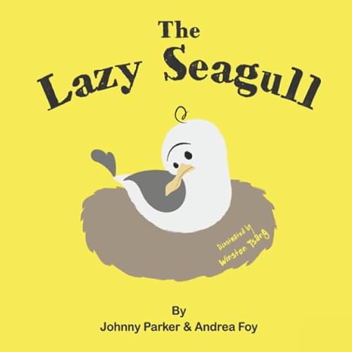9781726731553: The Lazy Seagull: Rhyming picture book for kids who love animals and birds