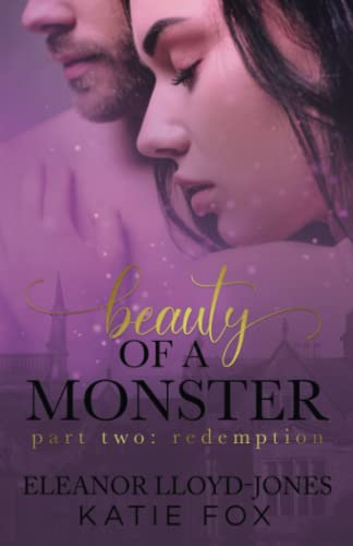 Stock image for Beauty of a Monster: Redemption, Part Two (Beauty of a Monster Duet) for sale by Revaluation Books