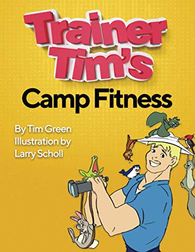 Stock image for Trainer Tim's Camp Fitness for sale by Lucky's Textbooks