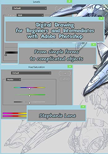 9781726739627: Digital Drawing for Beginners and Intermediates with Adobe Photoshop: From simple forms to complicated objects
