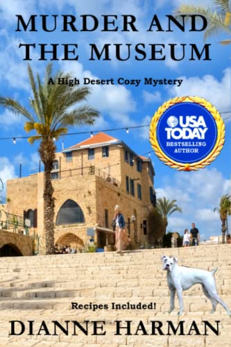 Beispielbild fr Murder and the Museum: A High Desert Cozy Mystery (High Desert Cozy Mystery Series) zum Verkauf von Wonder Book