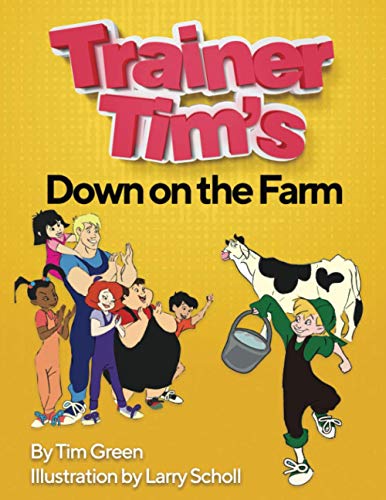 Stock image for Trainer Tim's Down On The Farm for sale by Lucky's Textbooks