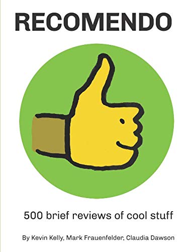 9781726743655: Recomendo: 500 brief reviews of cool stuff