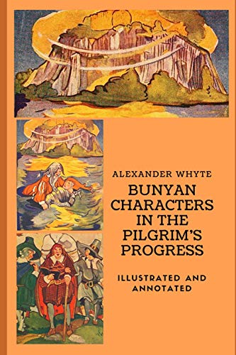 Stock image for Bunyan Characters in the Pilgrim s Progress: Illustrated and Annotated for sale by Revaluation Books