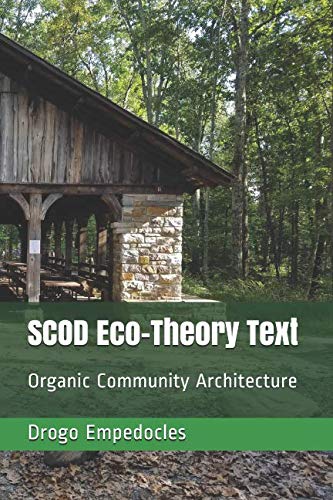 Beispielbild fr SCOD Eco-Theory Text: Organic Community Architecture (SCOD Thesis) zum Verkauf von Revaluation Books