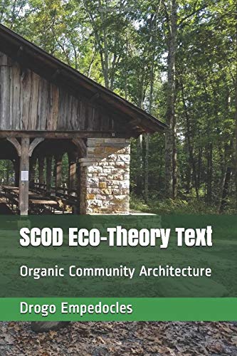 Stock image for SCOD Eco-Theory Text: Organic Community Architecture (SCOD Thesis) for sale by Revaluation Books