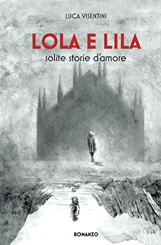 Stock image for LOLA E LILA: solite storie d'amore for sale by Revaluation Books