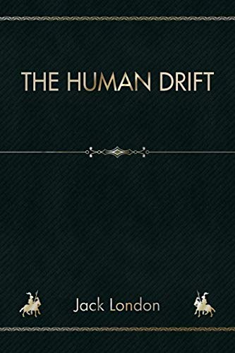 Stock image for The Human Drift for sale by Revaluation Books