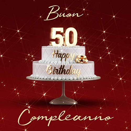 Buon Compleanno: 50 Anni - Libro degli ospiti con 110 Pagine - Edizione  Rossa - Libri, Visufactum: 9781726807678 - AbeBooks