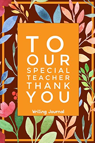 Imagen de archivo de To Our Special Teacher Thank You - Writing Journal: Lined Paper Notebook [Soft Cover ] a la venta por booksXpress