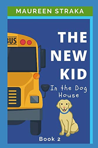 Stock image for The New Kid 2: In the Dog House for sale by Revaluation Books