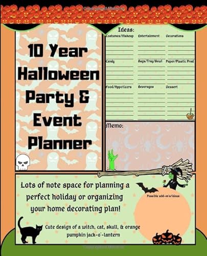 Imagen de archivo de 10 Year Halloween Party & Event Planner: Lots of note space for planning a perfect holiday or organizing your home decorating plan! Cute design of a witch, cat, skull, & orange pumpkin jack-o'-lantern a la venta por Ergodebooks