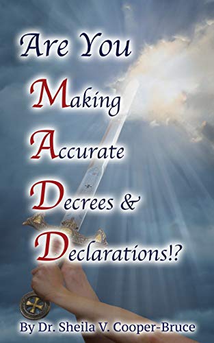 Stock image for Are You M.A.D.D.!? Making Accurate Decrees & Declarations! for sale by SecondSale