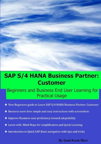 Beispielbild fr SAP S/4 HANA Business Partner: Customer: Beginners and Business End User Learning for Practical Usage zum Verkauf von Revaluation Books
