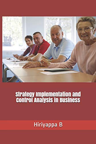 9781726850988: Strategy Implementation and Control Analysis in Business