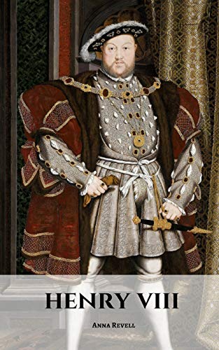 Stock image for Henry VIII: A Henry VIII Biography for sale by THE SAINT BOOKSTORE