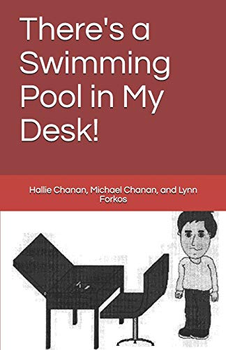 9781726884280: There's a Swimming Pool in My Desk!