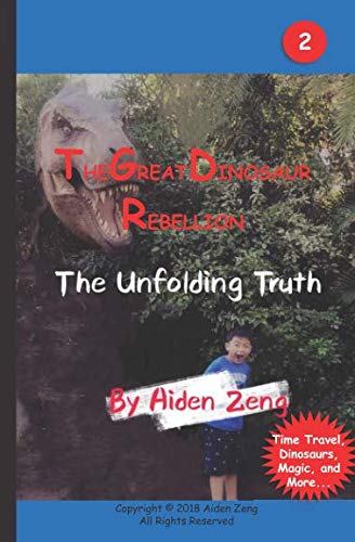 Stock image for The Great Dinosaur Rebellion: The Unfolding Truth for sale by Ergodebooks