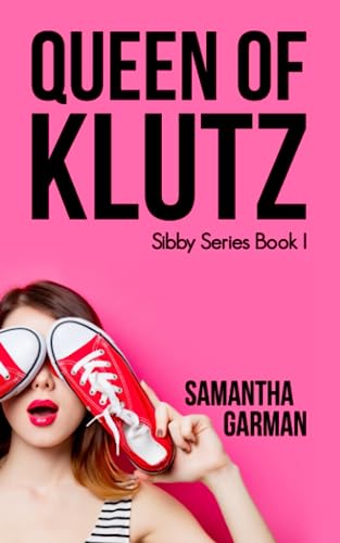 Stock image for Queen of Klutz (Sibby Series) for sale by ThriftBooks-Dallas