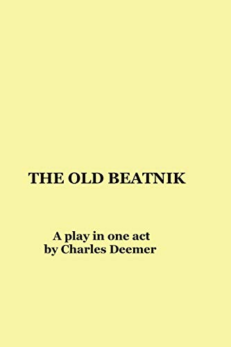 9781726891219: The Old Beatnik: a play in one act