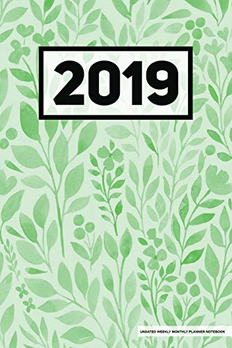 Stock image for 2019 Undated Weekly Monthly Planner Notebook: Floral Green, Full Year 12 Month & 52 Week Agenda, Lined Note Pages, Daily Gratitude Journal- [Professional Binding] [Soft Cover ] for sale by booksXpress